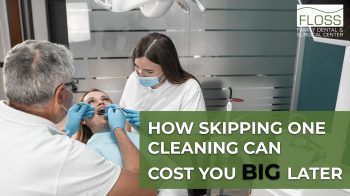 Missing a cleaning may seem minor, but it can lead to expensive, painful issues. Learn why regular visits at Floss Family Dental & Surgical Center protect your smile.