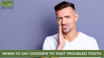 Find out when removing a tooth is the best way to protect your oral health. Gentle, expert care at Floss Family Dental & Surgical Center in Lincoln.