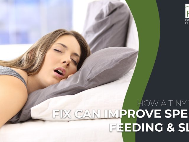 How a Tiny Tissue Fix Can Improve Speech, Feeding & Sleep (featured image)