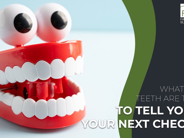 What Your Teeth Are Trying to Tell You at Your Next Checkup (featured image)
